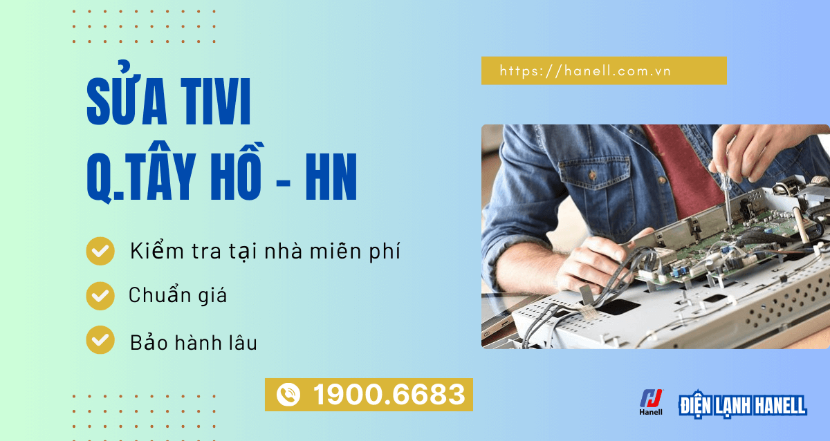 Sửa tivi quận Tây Hồ – Thợ giỏi, đến tận nhà sau 30 phút Sửa tivi quận Tây Hồ – Thợ giỏi, đến tận nhà sau 30 phút
